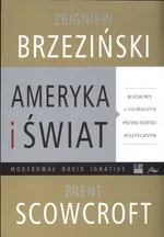 Ameryka i świat - Zbigniew Brzeziński