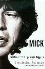 Mick Szalone życie i geniusz Jaggera - Christopher Andersen