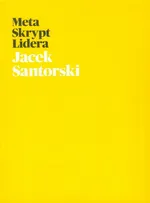 Meta Skrypt Lidera - Outlet - Jacek Santorski