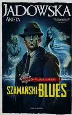 Szamańska Seria 1 Szamański blues - Outlet - Aneta Jadowska