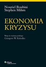 Ekonomia kryzysu - Kołodko Grzegorz W.
