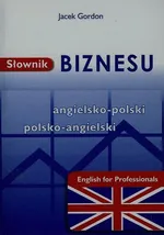 Słownik biznesu angielsko-polski polsko-angielski - Outlet - Jacek Gordon