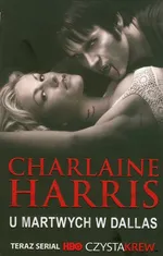 U martwych w Dallas - Outlet - Charlaine Harris