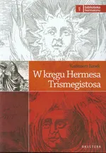 W kręgu Hermesa Trismegistosa - Kazimierz Banek