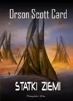 Statki ziemi - Card Orson Scott