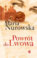 Powrót do Lwowa - Outlet - Maria Nurowska