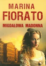 Migdałowa madonna - Outlet - Marina Fiorato