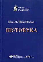 Historyka - Marceli Handelsman