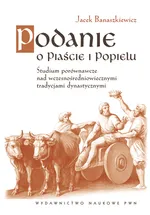 Podanie o Piaście i Popielu - Jacek Banaszkiewicz