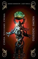 Dziedzic smoka Kroniki dziedziców część 3 - Outlet - Williams Chima Cinda
