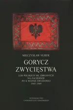Gorycz zwycięstwa - Mieczysław Nurek