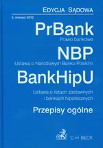 Prawo bankowe Ustawa o Narodowym Banku Polskim Ustawa o listach zastawnych i bankach hipotecznych