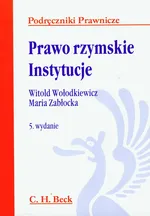 Prawo rzymskie Instytucje - Witold Wołodkiewicz