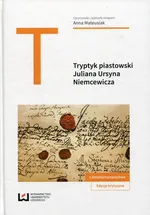 Tryptyk piastowski Juliana Ursyna Niemcewicza