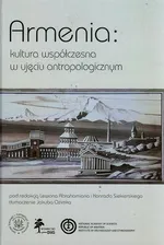 Armenia Kultura współczesna w ujęciu antropologicznym