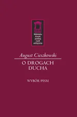 O drogach ducha - August Cieszkowski