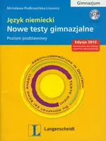Nowe testy gimnazjalne Język niemiecki z płytą CD gimnazjum Poziom podstawowy - Mirosława Podkowińska-Lisowicz