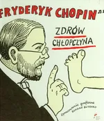Zdrów Chłopczyna - Fryderyk Chopin