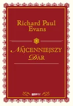 Najcenniejszy dar - Evans Richard Paul