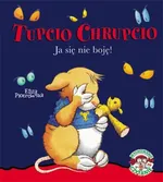 Tupcio Chrupcio Ja się nie boję - Eliza Piotrowska