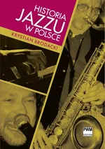 Historia jazzu w Polsce - Krystian Brodacki