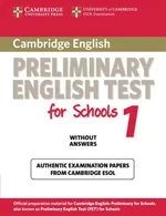 Cambridge Preliminary English Test for Schools 1 Authentic examination papers
