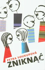 Zniknąć - Outlet - Petra Soukupova