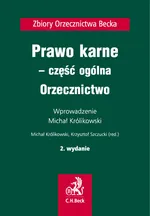 Prawo karne - część ogólna. Orzecznictwo - Mikołaj Ostrowski
