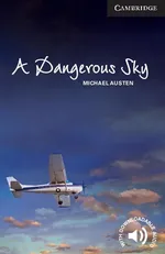 A Dangerous Sky Level 6 Advanced - Michael Austen
