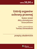 Ustrój organów ochrony prawnej - Outlet - Tomasz Demendecki