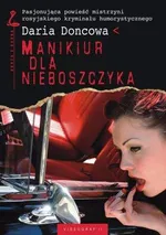 Manikiur dla nieboszczyka - Outlet - Daria Doncowa