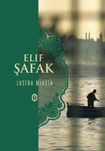 Lustra miasta - Elif Safak