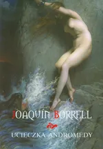 Ucieczka Andromedy - Joaquin Borrell