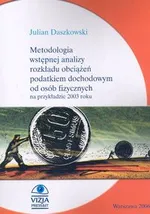 Metodologia wstępnej analizy rozkładu obciążeń podatkiem dochodowym od osób fizycznych na przykładzie 2003 roku - Outlet - Julian Daszkowski