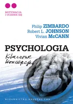 Psychologia Kluczowe koncepcje Tom 2 Motywacja i uczenie się - Johnson Robert L.