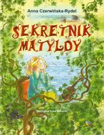 Sekretnik Matyldy - Anna Czerwińska-Rydel