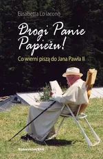 Drogi Panie Papieżu - Lo Iacono Elisabetta