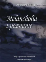 Melancholia i poznanie - Eliza Orzeszkowa