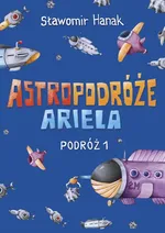 Astropodróże Ariela - Sławomir Hanak