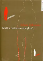 Matka Polka na odległość - Sylwia Urbańska