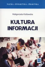 Kultura informacji - Małgorzata Kisilowska