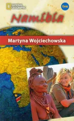 Namibia - Martyna Wojciechowska