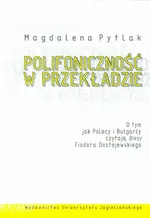 Polifoniczność w przekładzie - Magdalena Pytlak