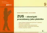 ZUS obowiązki pracodawcy jako płatnika 2011 - Monika Beliczyńska