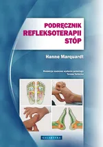 Podręcznik refleksoterapii stóp - Outlet - Hanne Marquardt