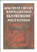 Doktryny i ruchy współczesnego ekstremizmu polskiego - Outlet