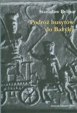 Podróż husytów do Bazylei - Stanisław Bylina