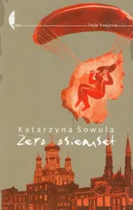 Zero osiemset - Katarzyna Sowula