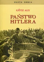 Państwo Hitlera - Aly Goetz