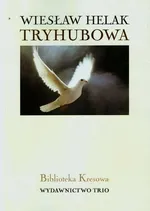 Tryhubowa - Wiesław Helak